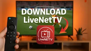 How to Download LiveNetTV on AndroidTV in 2026
