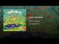 Three Little Birds - Renee & Jeremy