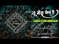 Download Lagu तू मेरा चेला है | Hard Vibration Beat Dj Competition Mix Dialogue power full Vibration Dj Aky 