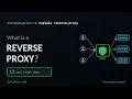 What is a Reverse Proxy