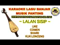 Download Lagu Karaoke - Lalan Sisip || Lagu Banjar || Musik Panting Banjar