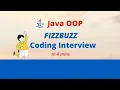 Learn Java Coding Interview Fizz Buzz in 4 minz