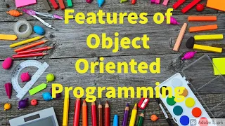 programming 34 Features of Object Oriented Programming by Bharathi Patnala