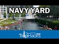 What to See Do and Eat in Navy Yard Washington DC Neighborhood Guide