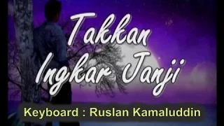 takkan ingkar janji karaoke tanpa vokal 