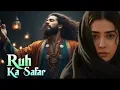 Ruh Ka Safar – دل کا سفر | Sufi Love Song 2025 | Heart Touching Qawwali | #sufisongs #qawali #viral 