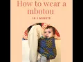 How to wear a Mbotou in 1 minute I African baby wrap I Baby back wrap