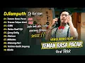Lagu Djiamputh - TEMAN RASA PACAR sess... - TRESNO TEKAN MATI || FULL ALBUM DANGDUT KOPLO VIRAL TIKTOK