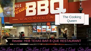 MY EXPERIENCE AT - HEB TEXAS BAR B QUE RESTAURANT