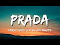 Download Lagu cassö, RAYE, D-Block Europe - Prada (Lyrics)