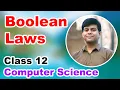 Boolean Laws Boolean Algebra Easy explanation Computer Science Class 11 12 Amplify Learning