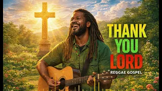 find peace in his presence thank you lord gospel reggae 