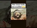 Lagu How Jesus REALLY was crucified!🫣🥺#god #bible #youtube #shorts