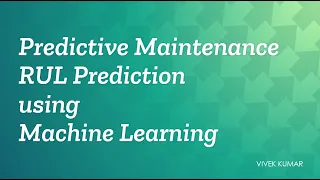 Predictive Maintenance - RUL Prediction using Machine Learning