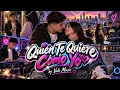Quién Te Quiere Como Yo — Para dedicarle a quien amas de verdad 💃