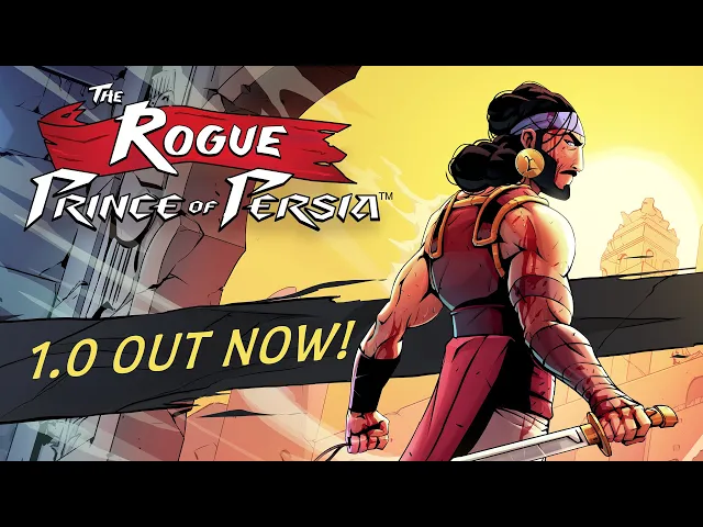 The Rogue Prince of Persia 1.0 Launch Trailer