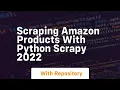 Scraping amazon products with python scrapy 2022