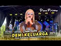 Lagu DEMI KELUARGA • DIANA SASTRA • ORKES DIAN PRIMA • Show Sukadana Tukdana 