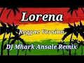 Download Lagu Lorena - Willy Garte ( Reggae Version ) | DJ Mhark  Remix