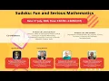 Sudoku Fun and Serious Mathematics
