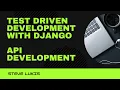 Test Driven Development with Django Developing APIs with Viewsets Custom functions - Code with Me