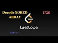 Decode XORED Array Leetcode 1720 CP
