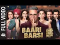 Download Lagu Khel Khel Mein | Baari Barsi (Full Video): Akshay Kumar,Guru Randhawa,Raj Ranjodh,Ammy,Taapsee,Vaani