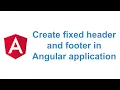 Creating fixed header and footer in Angular Application