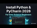 Install Python PyCharm for Data Science 2026 Variables Print Basics Beginners 2