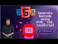 Generate Barcode using HTML CSS JavaScript Barcode Generator Project Tutorial