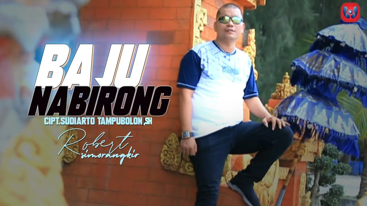 Robert Simorangkir - Baju Nabirong ( Official Music Video )