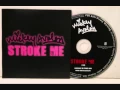 Mickey Avalon - Stroke Me