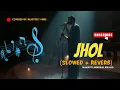 Download Lagu Jhol | Official Song | Hindi Lofi | Emotional Vibes | (Slowed + Reverb)Covered by: (Heartfelt Vibes)