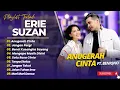 Erie Suzan Feat Beniqno - ANUGERAH CINTA - JANGAN PERGI || LAGU MELAYU TERPOPULER SAAT INI