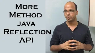 12 7 More Methods of class Class Java Reflection API Tutorial Lecture