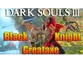 Dark Souls 3 PvP - Black Knight Greataxe