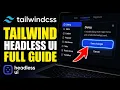 How to enable Tailwind Headless UI accessible components - Full Guide