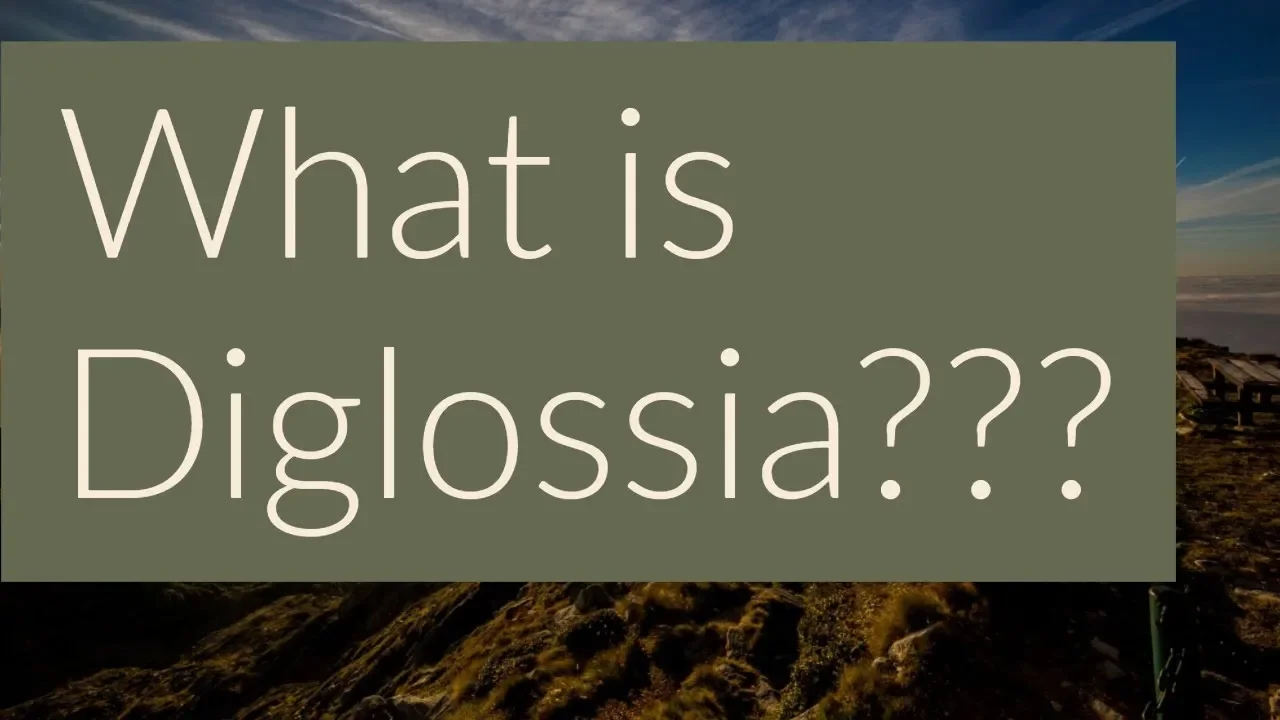 Diglossia (English)- Sociolinguistics