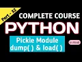 Pickle Module in Python dump and load function Reading and Writing in Binary file in Python
