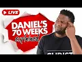 Daniel s AMAZING 70-Week Prophecy EXPLAINED