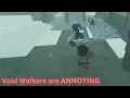 Void Walkers are ANNOYING Deepwoken