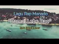 Lagu Damai Lebe Bae - RAP Manado,Ipin Dijex Cover by Mogobanziek