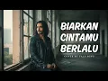 Lagu Biarkan Cintamu Berlalu – Nike Ardilla | Nostalgia Cover by Falsong (Dengan Lirik)