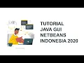 Belajar Java Netbeans Tutorial Java GUI Netbeans Indonesia 2023 Contoh Program GUI Java Netbeans