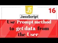 JavaScript Tutorial - How to get data from the user using the JavaScript prompt method