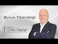 Lagu Prof. Dr. Nuri Özgirgin: Burun Tıkanıklığı #buruntıkanıklığı #kbb