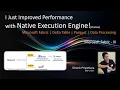 Boost Performance with Fabric s Native Execution Engine