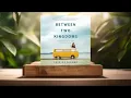 Download Lagu [Review] Between Two Kingdoms: A Memoir of a Life Interrupted (Suleika Jaouad) Summarized