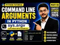 Command Line Arguments in Python sys argv Explained with Examples Part-96