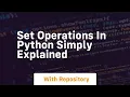 Set operations in python simply explained